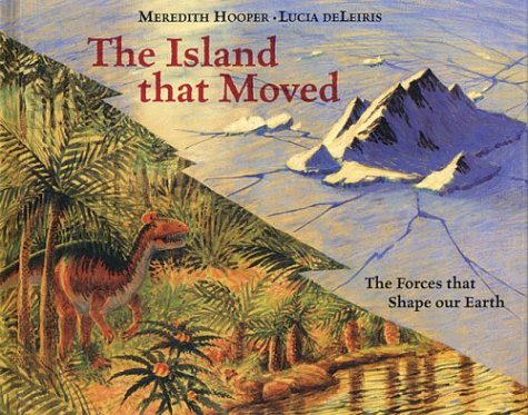 9781845070038: The Island that Moved: The Forces That Shape our Earth