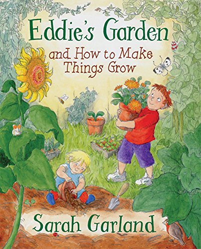 Stock image for Eddie's Garden and How to Make Things Grow for sale by SecondSale
