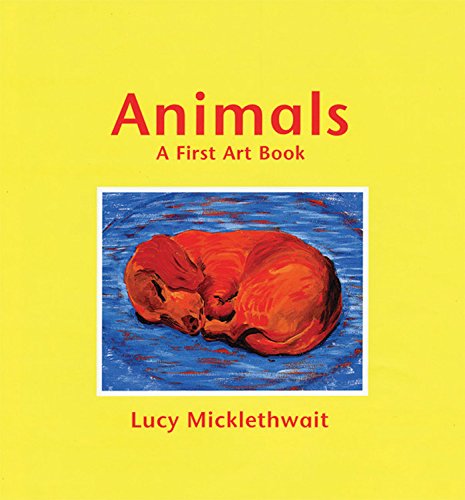 Imagen de archivo de Animals: A First Art Book (US Edition) a la venta por WorldofBooks