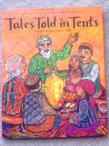 9781845070663: Tales Told in Tents: Stories from Central Asia
