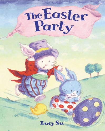 The Easter Party (9781845070946) by Lucy Su