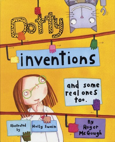 Beispielbild fr Dotty Inventions: And Some Real Ones Too zum Verkauf von WorldofBooks