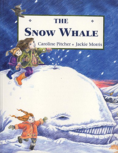 Snow Whale (9781845072346) by Pitcher, Caroline; Morris, Jackie