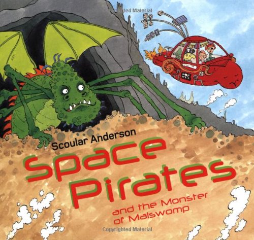 9781845072421: Space Pirates and the Monster of the Malswamp Cave