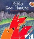 Imagen de archivo de Pablo Goes Hunting a la venta por ThriftBooks-Atlanta