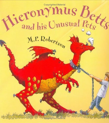 Beispielbild fr Hieronymus Betts and His Unusual Pets zum Verkauf von Better World Books: West