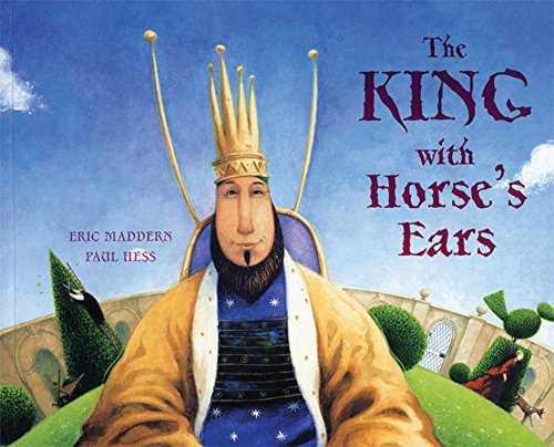 Stock image for The King with Horse's Ears for sale by Better World Books: West