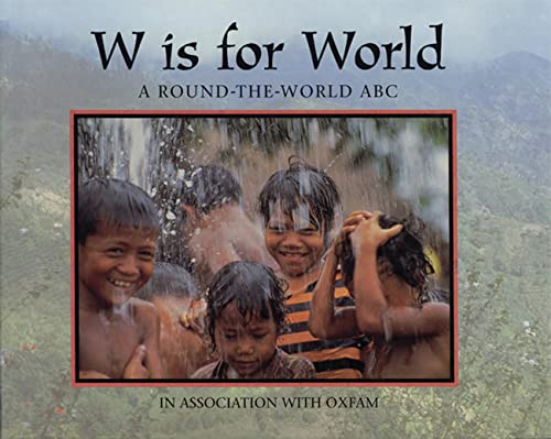 Imagen de archivo de W Is for World: A Round-the-World ABC (World Alphabets) a la venta por SecondSale