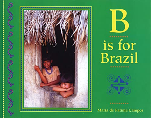 Stock image for B is for Brazil (World Alphabet) (World Alphabets) for sale by WorldofBooks