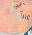 Yours and Mine (9781845073237) by Anthea Bell; Peter Geissler