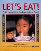 Beispielbild fr Let's Eat!: Children and Their Food Around the World zum Verkauf von WorldofBooks