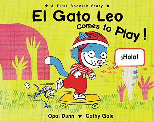 Stock image for El Gato Leo Comes to Play! : A First Spanish Story for sale by Better World Books