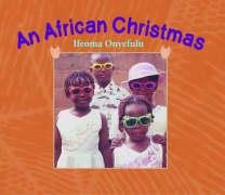 Imagen de archivo de African Christmas a la venta por Blue Marble Books LLC