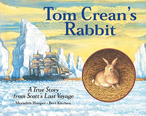 Imagen de archivo de Tom Crean's Rabbit: A True Story from Scott's Last Voyage a la venta por SecondSale