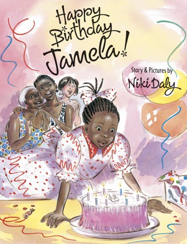 Happy Birthday, Jamela! (9781845074029) by Niki Daly