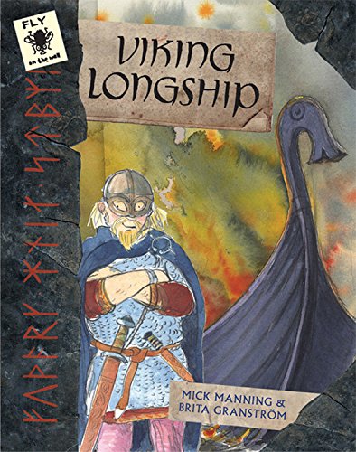 Viking Longship (Fly on the Wall) (9781845074654) by Manning, Mick; GranstrÃ¶m, Brita