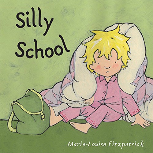 Imagen de archivo de Silly School [Hardcover] Fitzpatrick, Marie-Louise a la venta por Orphans Treasure Box