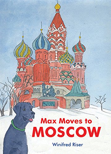 Stock image for Max Moves to Moscow for sale by Better World Books