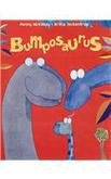 Bumposaurus (9781845075163) by McKinlay, Penny