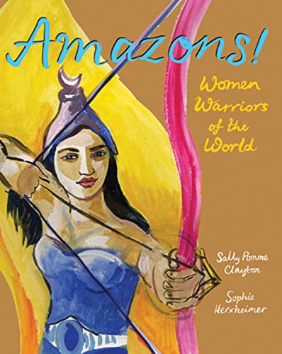 Beispielbild fr Amazons! : Women Warriors of the World zum Verkauf von Better World Books