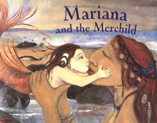 Beispielbild fr Mariana and the Merchild: A Folk Tale from Chile zum Verkauf von WorldofBooks