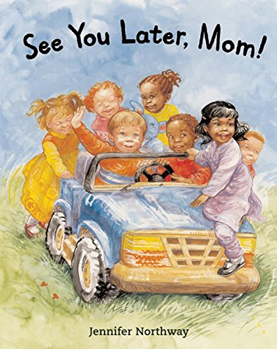 Imagen de archivo de See You Later, Mom! a la venta por Blue Marble Books LLC