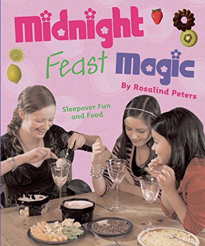 Stock image for Midnight Feast Magic : Sleepover Fun and Food for sale by Better World Books