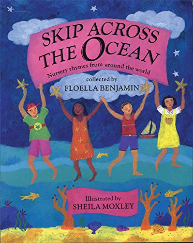 Beispielbild fr Skip Across the Ocean: Nursery Rhymes from Around the World zum Verkauf von Gulf Coast Books