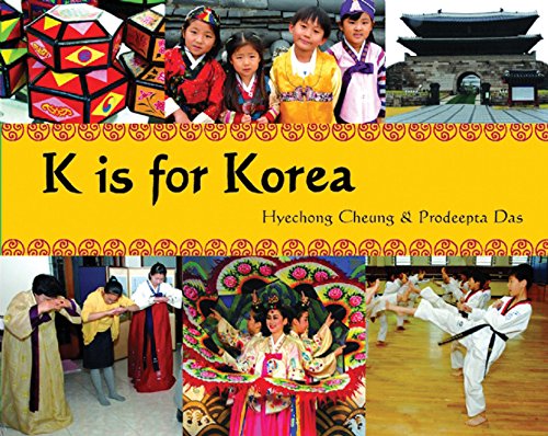 K Is for Korea (World Alphabets) - Cheung, Hyechong