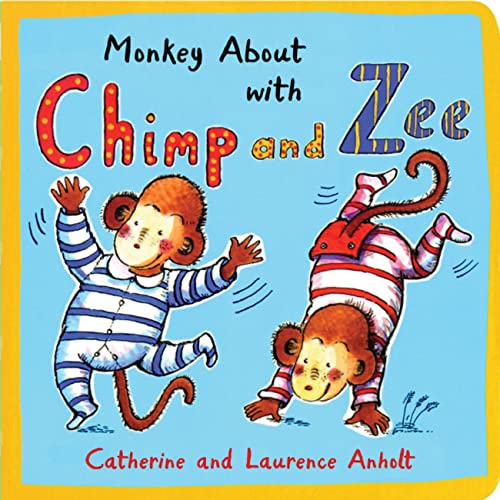 Stock image for Monkey About with Chimp and Zee for sale by HPB-Diamond