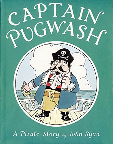 9781845078218: Captain Pugwash: A Pirate Story