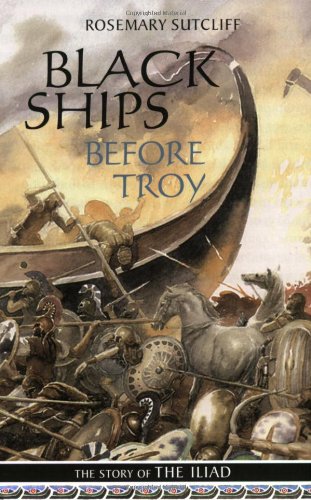 Black Ships Before Troy - Rosemary Sutcliff