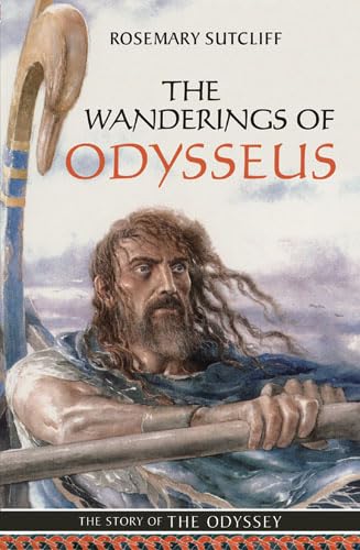 9781845078287: The Wanderings of Odysseus: The Story of the Odyssey: 0