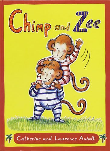 Chimp and Zee Big Book (Chimp & Zee) (9781845078485) by Laurence Anholt