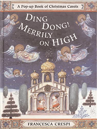 Beispielbild fr Ding Dong! Merrily on High (A Pop-up Book of Christmas Carols) zum Verkauf von Wonder Book