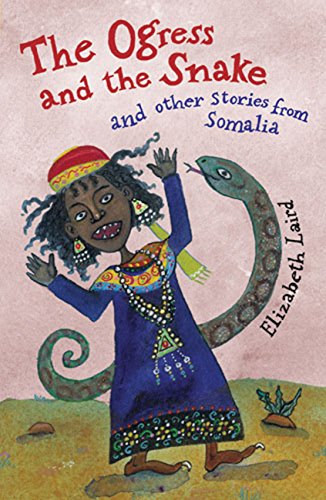 Beispielbild fr The Ogress and the Snake and Other Stories from Somalia (Folktales from Around the World) zum Verkauf von SecondSale