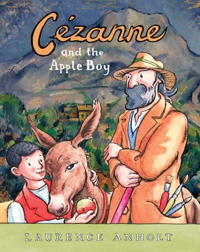 9781845079109: Czanne and the Apple Boy (Anholt's Artists)