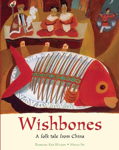 Beispielbild fr Wishbones: A Folktale from China zum Verkauf von AwesomeBooks