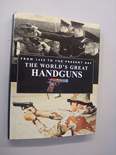 Beispielbild fr Worlds Great Handguns zum Verkauf von WorldofBooks