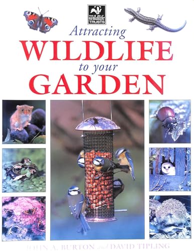 9781845091637: Attracting Wildlife to Your Garden