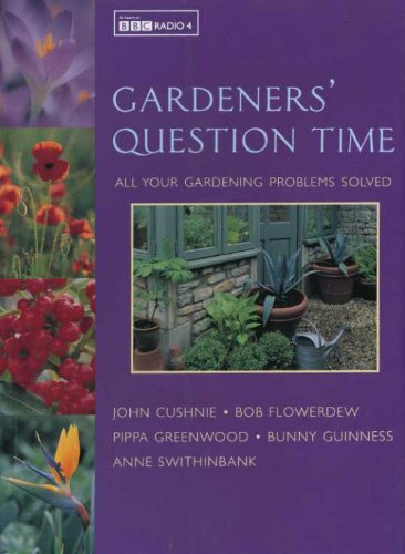Imagen de archivo de Gardeners' Question Time - All Your Gardening Problems Solved (BBC Radio 4) a la venta por WorldofBooks