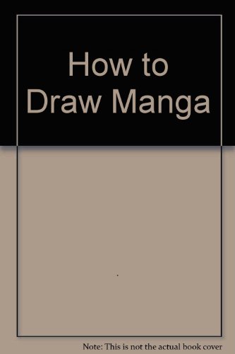 Stock image for How to Draw Manga for sale by MusicMagpie