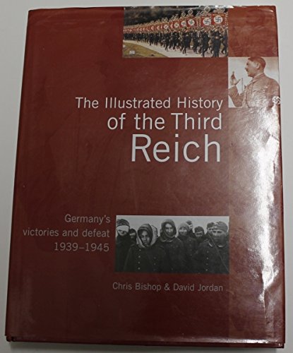 Beispielbild fr Illustrated History of the Third Reich zum Verkauf von Reuseabook