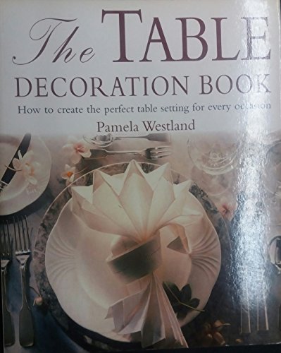 Beispielbild fr Table Decoration Book zum Verkauf von WorldofBooks