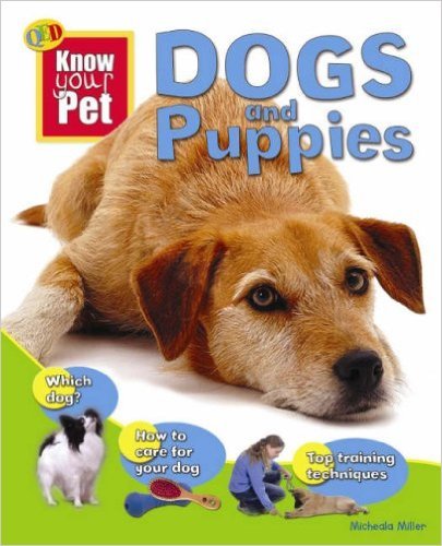 Beispielbild fr Know Your Pet Dogs & Puppies zum Verkauf von WorldofBooks