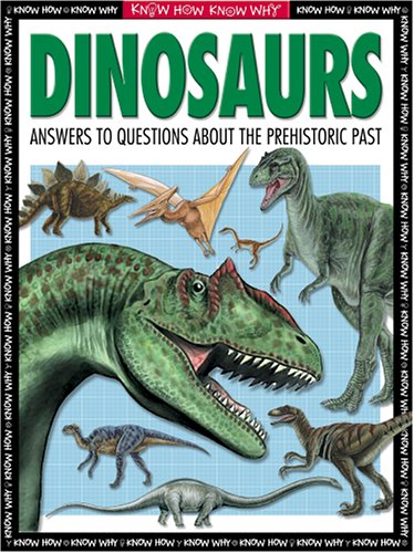 Imagen de archivo de Dinosaurs (Know How Know Why) a la venta por Wonder Book