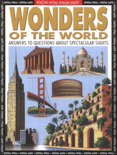 Imagen de archivo de Wonders of the World (Know How, Know Why) a la venta por Goldstone Books