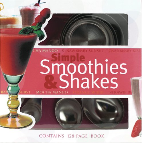 Beispielbild fr Simple Smoothies & Shakes with Cups and Spoons zum Verkauf von medimops