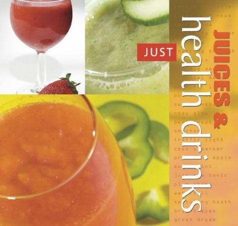 Juices and Health Drinks (9781845103736) by Larner, Catherine