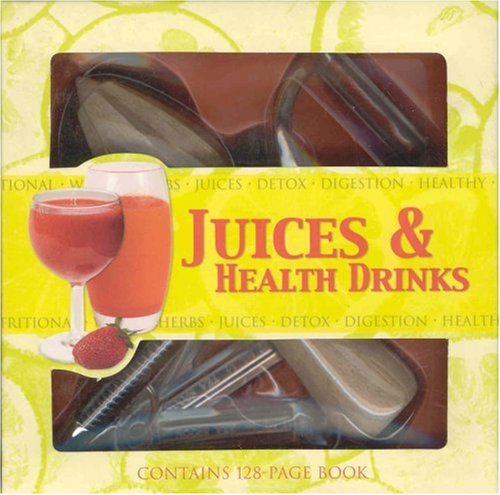 Juices & Health Drinks [With Mini Frother & Zester and Measuring Spoons] (9781845104900) by Catherine Larner